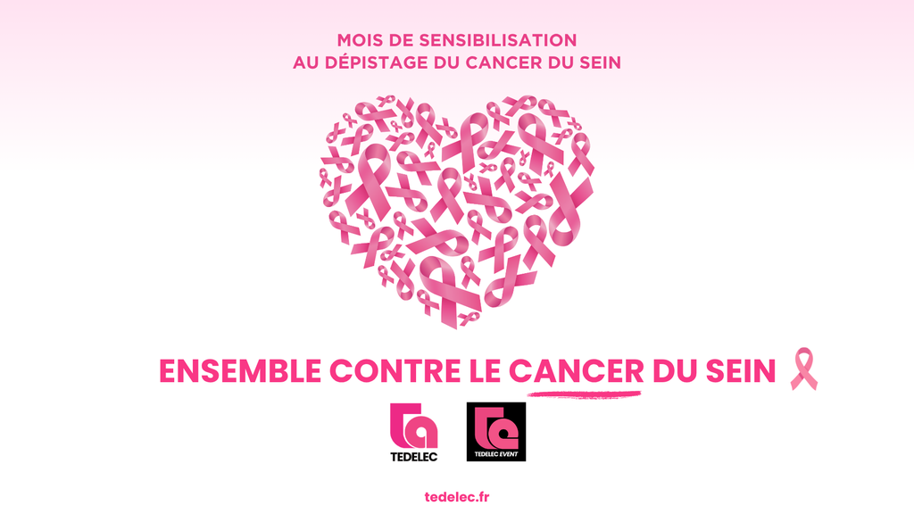 Cette année encore, TEDELEC et TEDELEC EVENT se mobilisent aux côtés d'Octobre Rose, la campagne nationale de lutte contre le cancer du sein. Nous soutenons ainsi la prévention et le dépistage, et nous affirmons notre solidarité envers les personnes touchées par la maladie et leurs proches.